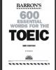 Ebook 600 Essential Words for the TOEIC: Phần 1 - Dr. Lin Lougheed