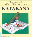 Ebook Tự học viết tiếng Nhật căn bản Katakana: Phần 1 - Lê Khánh Vy