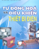 Ebook Tự động hóa và điều khiển thiết bị điện - Trần Văn Thịnh